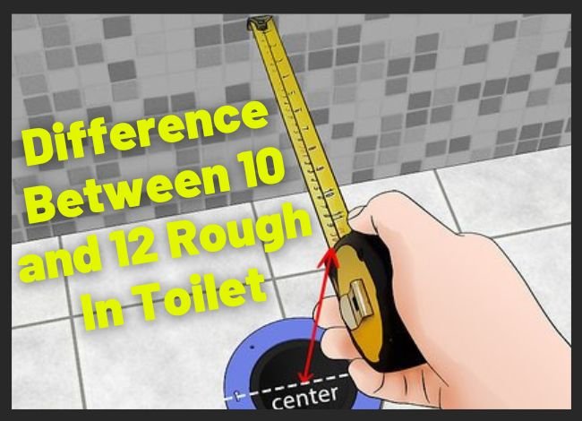 10 and 12 Rough In Toilet