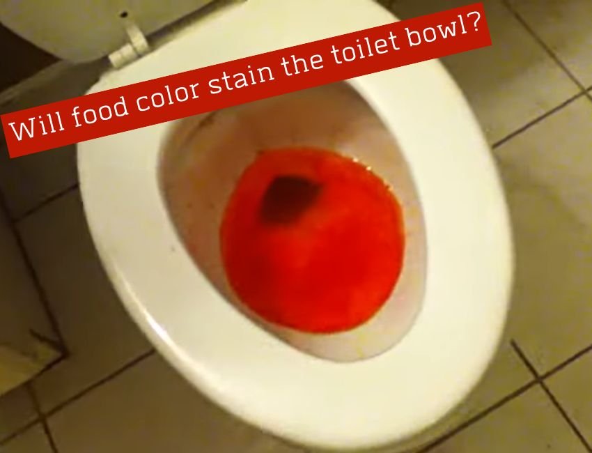 Will food color stain the toilet bowl?